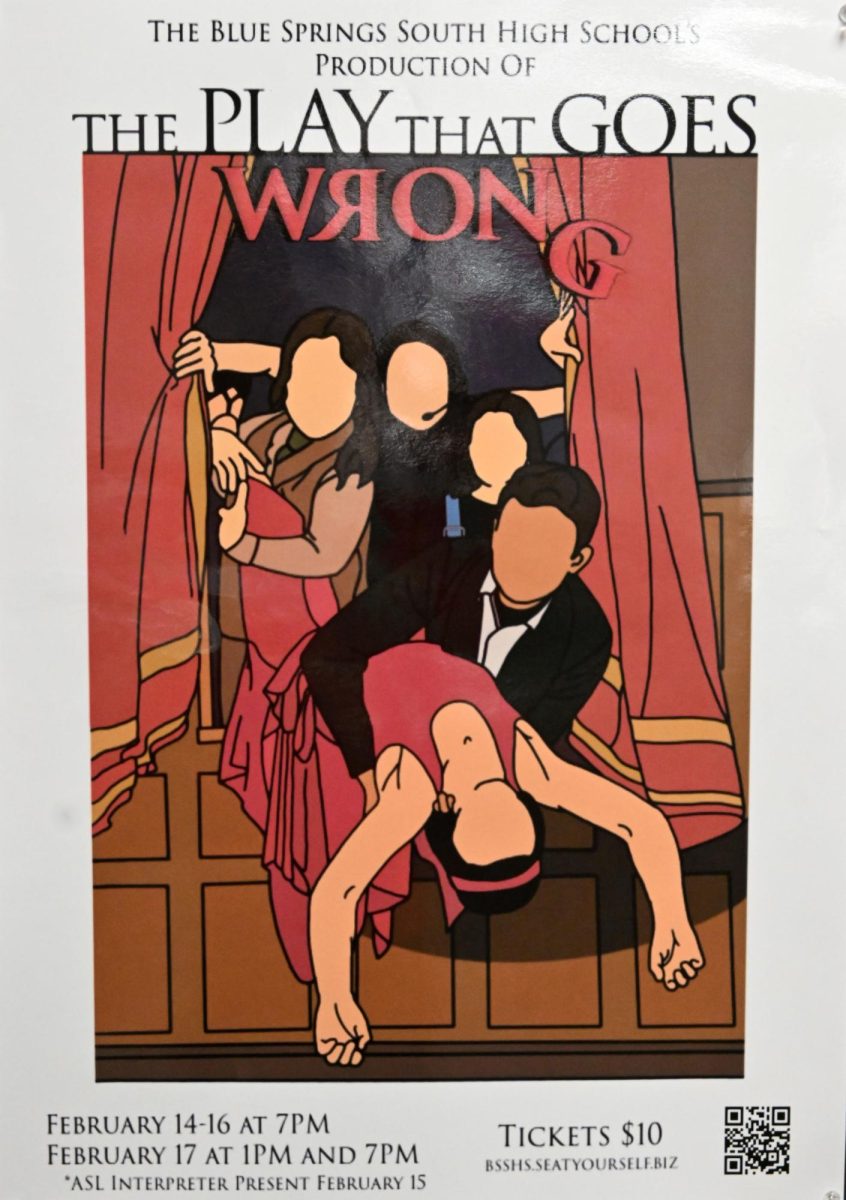 The is the poster for The Play that Goes Wrong. It will be performed February 14th to the 17th at seven PM and another on Saturday at one PM. Tickets are $10. They can be purchased at bsshs.seatyourself.biz or at the door.